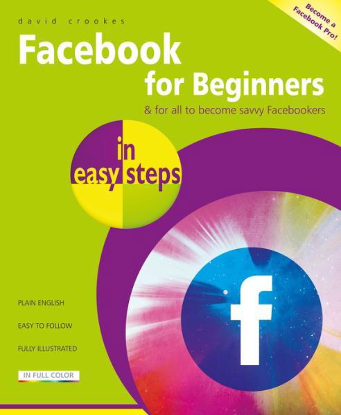 Cover for David Crookes · Facebook for Beginners in Easy Steps - In Easy Steps (Paperback Book) (2017)