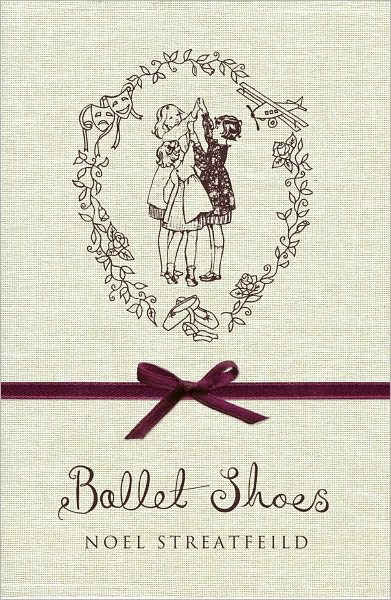 Cover for Noel Streatfeild · Ballet Shoes (Hardcover Book) (2010)