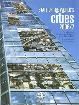Cover for Un-habitat · State of the World's Cities 2006/7: the Millennium Development Goals and Urban Sustainability: 30 Years of Shaping the Habitat Agenda (Gebundenes Buch) (2006)