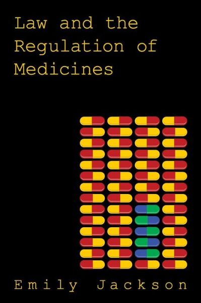 Cover for Emily Jackson · Law and the Regulation of Medicines (Paperback Book) (2012)