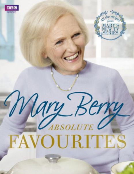 Mary Berry's Absolute Favourites - Mary Berry - Książki - Ebury Publishing - 9781849908795 - 26 lutego 2015
