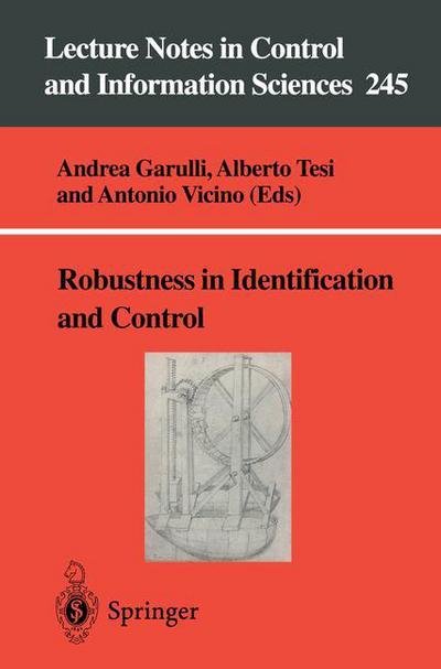 Andrea Garulli · Robustness in Identification and Control - Lecture Notes in Control and Information Sciences (Paperback Book) [Edition. Ed. edition] (1999)