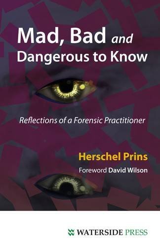 Cover for Herschel Prins · Mad, Bad and Dangerous to Know (Paperback Book) (2011)