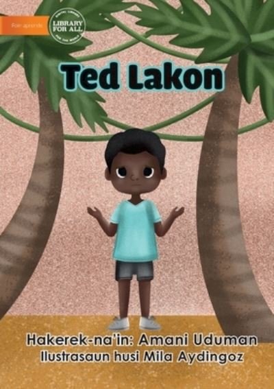 Cover for Amani Uduman · Ted Is Lost - Ted Lakon (Paperback Book) (2021)