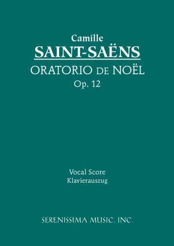 Cover for Camille Saint-saëns · Oratorio De Noel, Op. 12: Vocal Score (Taschenbuch) [Latin And English, Bilingual edition] (2008)