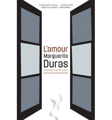 L'amour - Marguerite Duras - Livros - Open Letter - 9781934824795 - 16 de julho de 2013