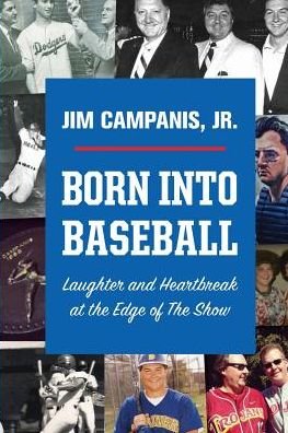 Cover for Jr Jim Campanis · Born Into Baseball (Paperback Book) (2016)