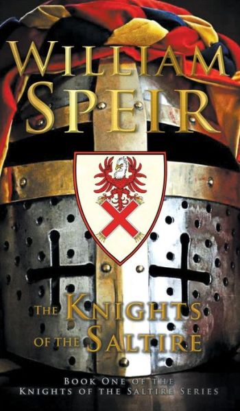 Cover for William Speir · The Knights of the Saltire - Knights of the Saltire (Hardcover Book) (2015)