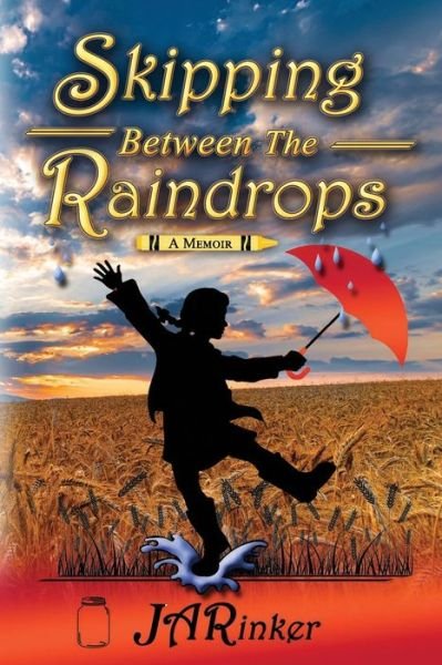 Cover for Ja Rinker · Skipping Between The Raindrops (Paperback Book) (2020)