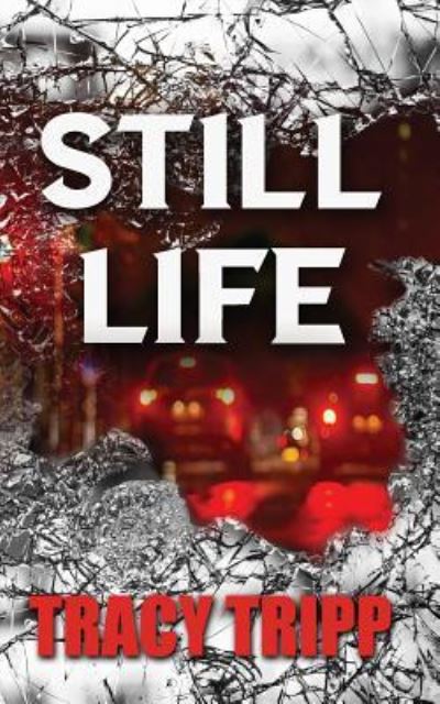 Cover for Tracy Tripp · Still Life (Pocketbok) (2018)