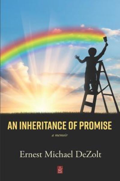Cover for Ernest Michael Dezolt · An Inheritance of Promise (Paperback Book) (2019)