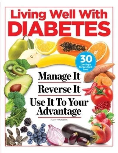 Marty Munson · The Diabetes Advantage: Manage It. Reverse It. Put It to Use. (Paperback Book) (2021)