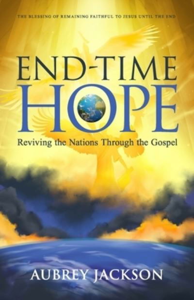 Cover for Aubrey Jackson · End Time Hope (Book) (2022)