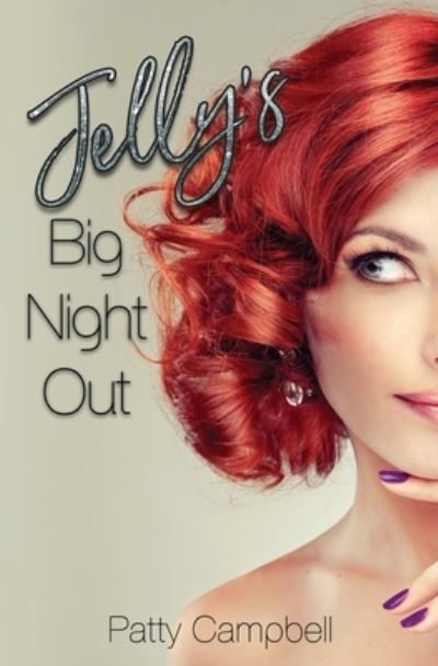 Cover for Patty Campbell · Jelly's Big Night Out (Book) (2022)