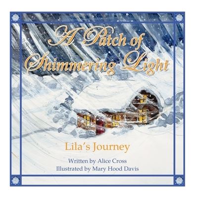 Cover for Alice Cross · Patch of Shimmering Light (Book) (2022)