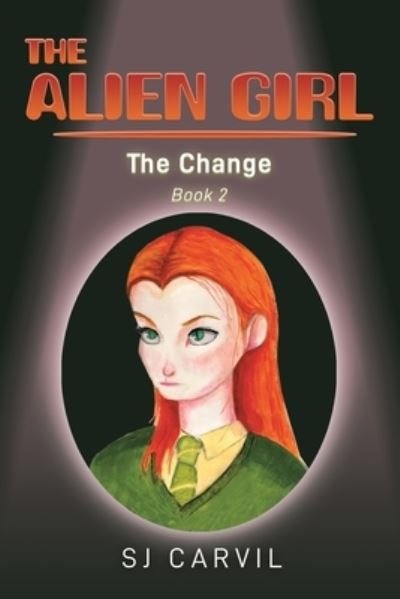 Cover for S. J. Carvil · Alien Girl (Book) (2023)