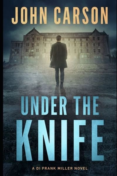 Cover for John Carson · Under The Knife (Paperback Book) (2017)