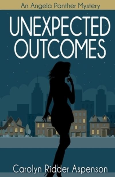 Cover for Carolyn Ridder Aspenson · Unexpected Outcomes (Paperback Book) (2017)