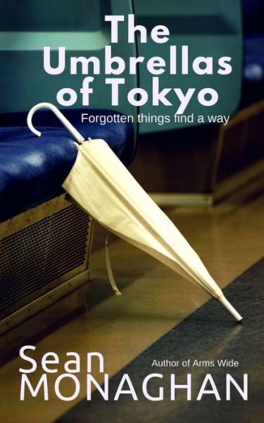 Cover for Sean Monaghan · The Umbrellas of Tokyo (Paperback Book) (2017)