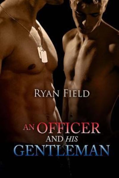 Cover for Ryan Field · An Officer And His Gentleman (Paperback Book) (2017)