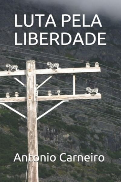 Cover for Pedro Carneiro · Luta Pela Liberdade (N/A) (2018)