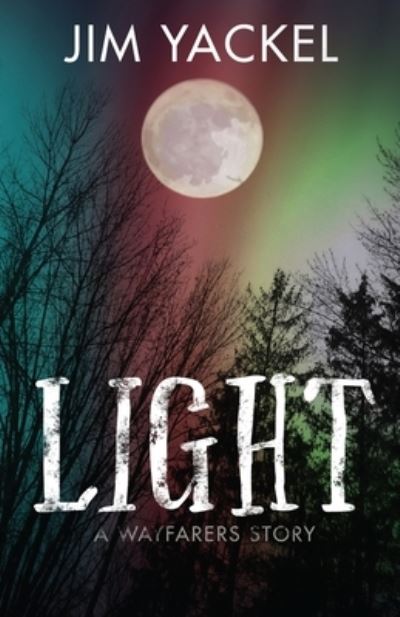 Cover for Jim Yackel · Light (Paperback Book) (2018)