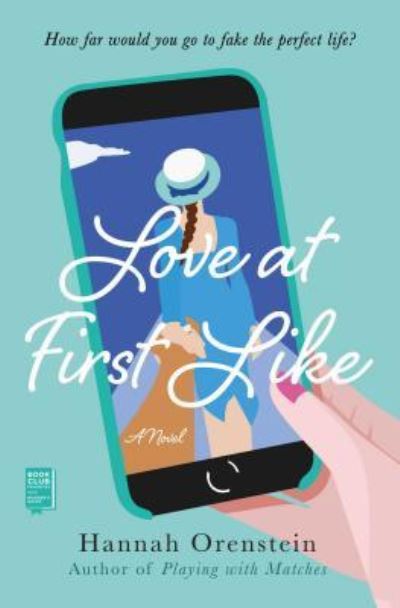 Cover for Hannah Orenstein · Love at First Like: A Novel (Paperback Book) (2019)