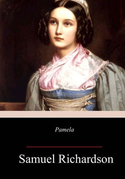 Cover for Samuel Richardson · Pamela (Paperback Bog) (2018)