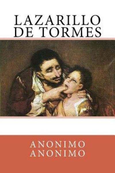 Cover for Anonimo Anonimo · Lazarillo de Tormes (Paperback Book) (2018)