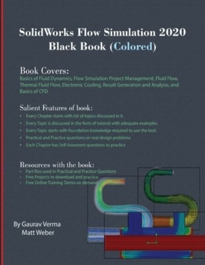 SolidWorks Flow Simulation 2020 Black Book - Gaurav Verma - Livros - Cadcamcae Works - 9781988722795 - 5 de dezembro de 2019