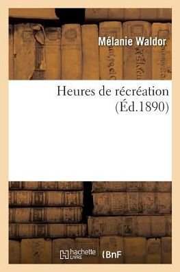 Cover for Waldor-m · Heures de récréation (Taschenbuch) (2017)