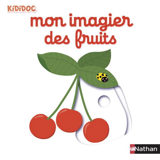 Cover for Nathalie Choux · Mon imagier des fruits (Hardcover Book) (2015)