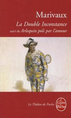 Cover for Marivaux · La Double Inconstance Arlequin Poli P/amour (Ldp Theatre) (French Edition) (Paperback Book) [French edition] (1987)