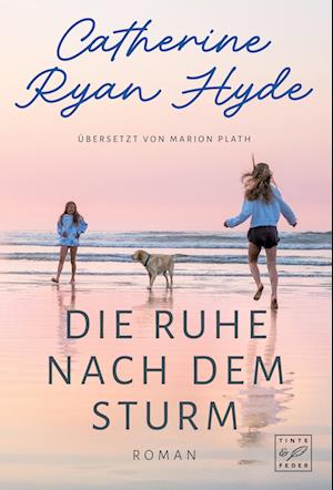Cover for Catherine Ryan Hyde · Die Ruhe nach dem Sturm (Book) (2025)