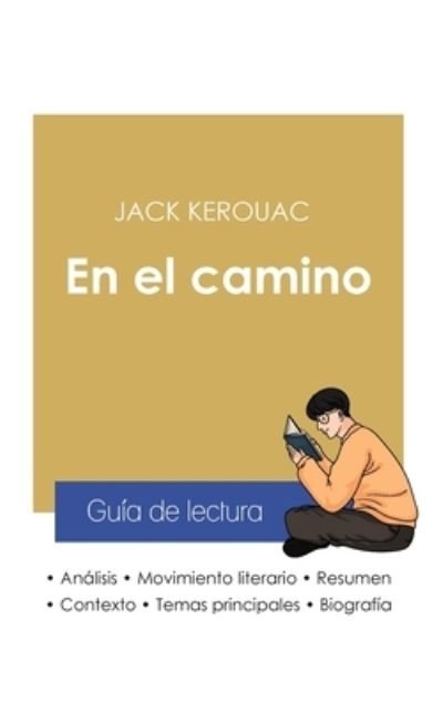 Cover for Jack Kerouac · Guia de lectura En el camino de Jack Kerouac (analisis literario de referencia y resumen completo) (Paperback Book) (2021)