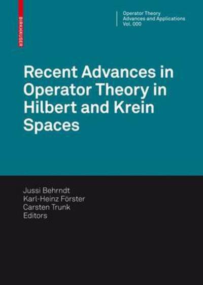 Cover for Jussi Behrndt · Recent Advances in Operator Theory in Hilbert and Krein Spaces - Operator Theory: Advances and Applications (Inbunden Bok) [2010 edition] (2009)