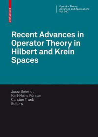 Cover for Jussi Behrndt · Recent Advances in Operator Theory in Hilbert and Krein Spaces - Operator Theory: Advances and Applications (Inbunden Bok) [2010 edition] (2009)