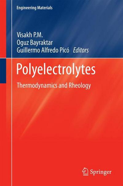 Cover for Visakh P M · Polyelectrolytes: Thermodynamics and Rheology - Engineering Materials (Innbunden bok) [2014 edition] (2014)