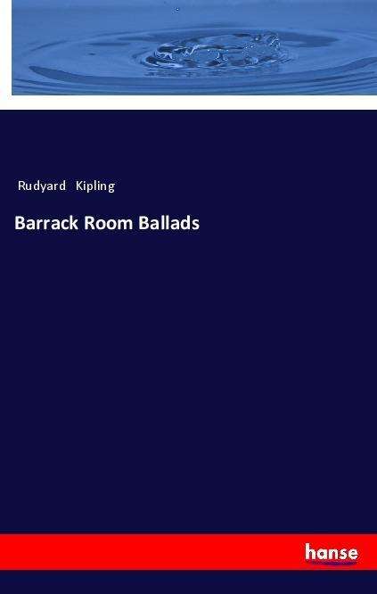 Barrack Room Ballads - Kipling - Książki -  - 9783337498795 - 