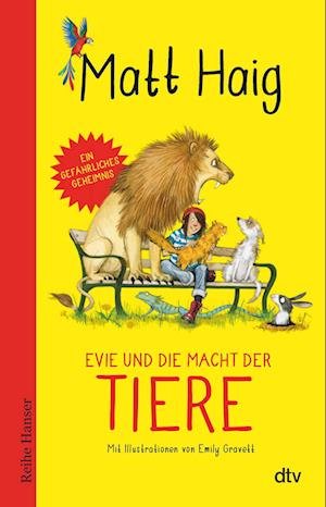 Evie und die Macht der Tiere - Matt Haig - Bøger - dtv Verlagsgesellschaft - 9783423627795 - 16. marts 2023