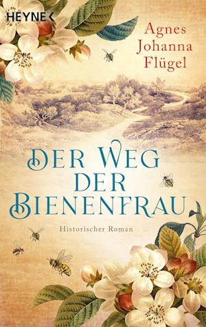 Cover for Agnes Johanna Flügel · Der Weg der Bienenfrau (Bog) (2025)