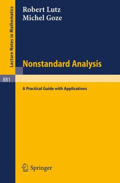 Cover for Ralf A. Lutz · Nonstandard Analysis: a Practical Guide with Applications. - Lecture Notes in Mathematics (Paperback Book) (1981)