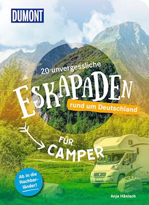 Cover for Anja Hänisch · 20 unvergessliche Eskapaden rund um Deutschland - Für Camper (Book) (2024)