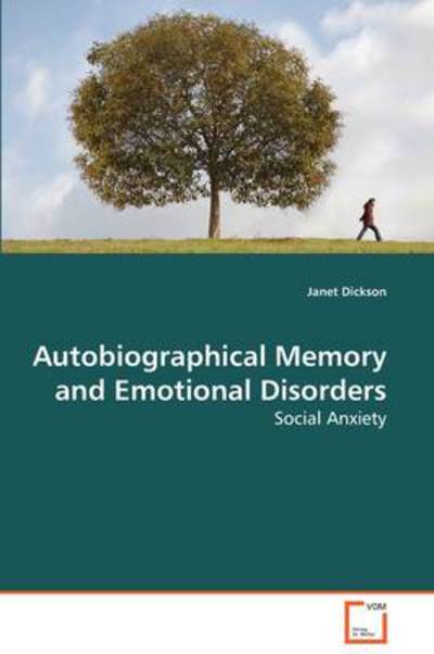 Cover for Janet Dickson · Autobiographical Memory and Emotional Disorders: Social Anxiety (Paperback Book) (2009)