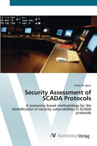 Cover for Igure · Security Assessment of SCADA Prot (Book) (2012)