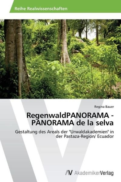 Cover for Bauer Regina · Regenwaldpanorama - Panorama De La Selva (Paperback Book) (2013)