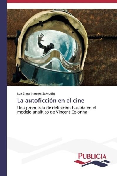 Cover for Herrera Zamudio Luz Elena · La Autoficcio N en El Cine (Paperback Book) (2015)