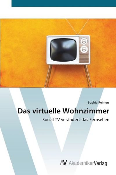 Cover for Reimers · Das virtuelle Wohnzimmer (Book) (2014)