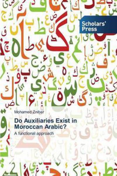 Cover for Zniber Mohamed · Do Auxiliaries Exist in Moroccan Arabic? (Pocketbok) (2015)