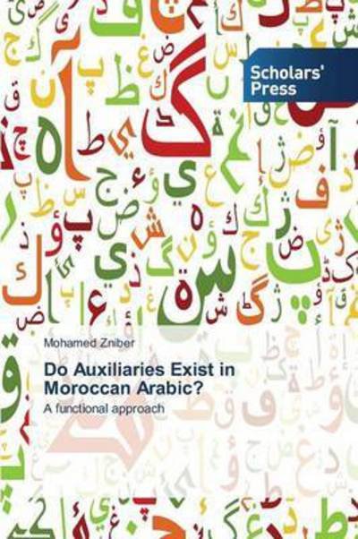 Cover for Zniber Mohamed · Do Auxiliaries Exist in Moroccan Arabic? (Paperback Bog) (2015)